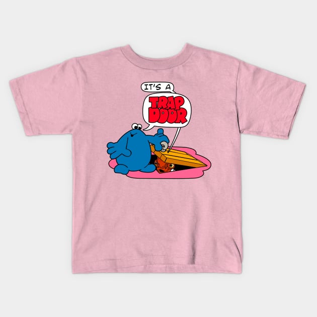 It's A Trap Door Kids T-Shirt by Paulychilds